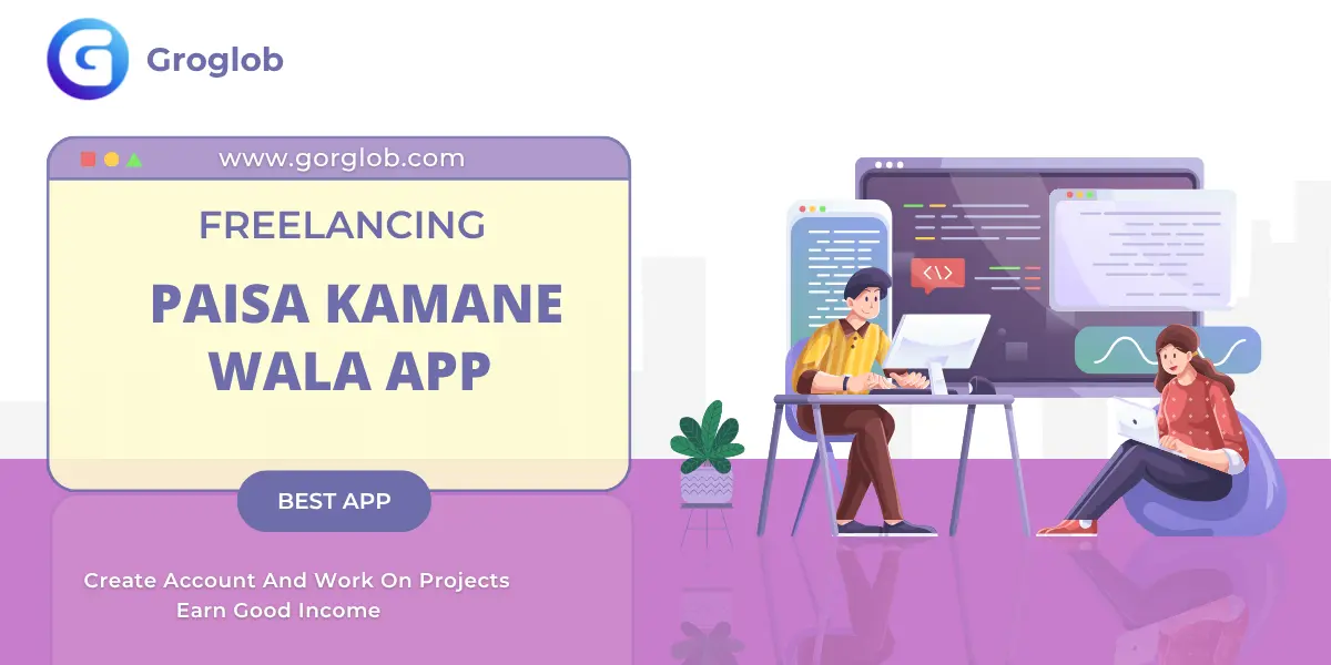 Freelancing Se Paisa Kamane Wala App