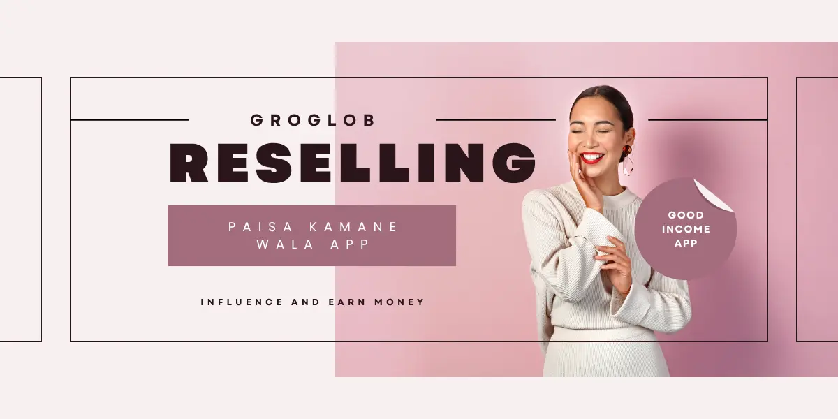 Reselling Se Paisa Kamane Wala App